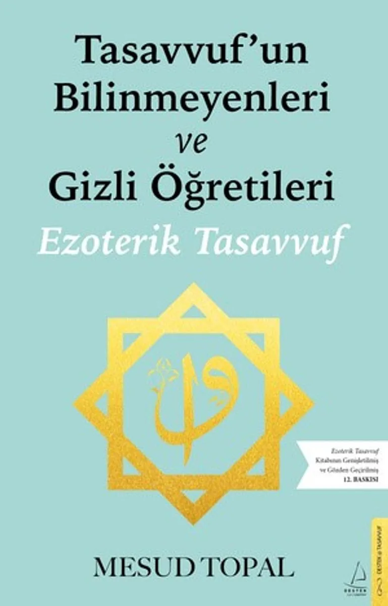 Tasavvufun Bilinmeyenleri ve Gizli Öğretileri Ezoterik Tasavvuf
