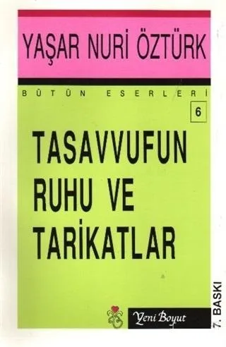 Tasavvufun Ruhu Ve Tarikatlar