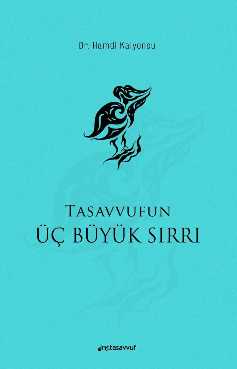 Tasavvufun Üç Büyük Sırrı