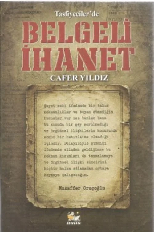 Tasfiyeciler'de Belgeli İhanet