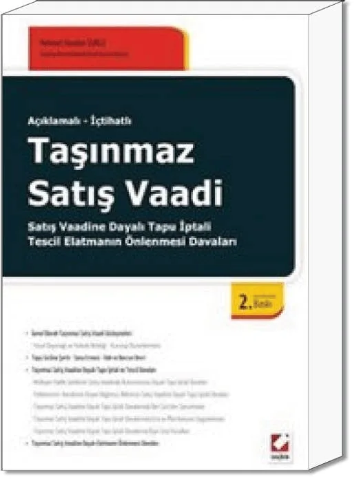 Taşınmaz Satış Vaadi Satış Vaadine Dayalı Tapu İptali – Tescil Elatmanın Önlenmesi Davaları