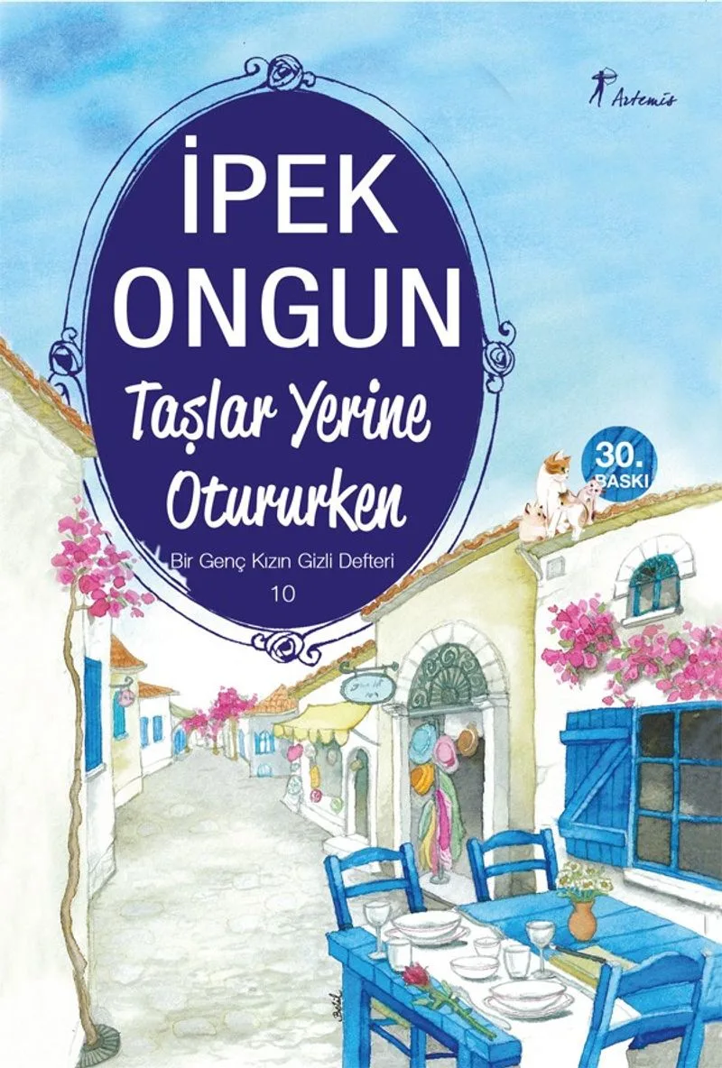 Taşlar Yerine Otururken / Bir Genç Kızın Gizli Defteri-10