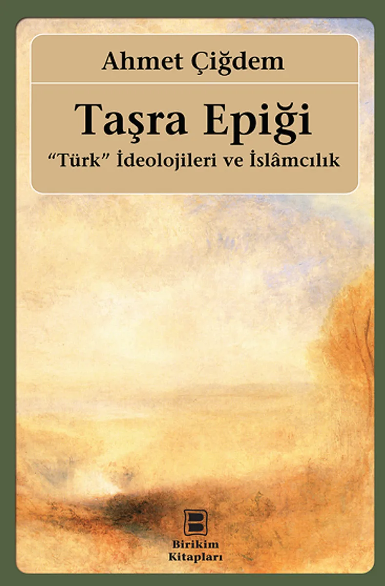 Taşra Epiği "Türk" İdeolojileri ve İslamcılık
