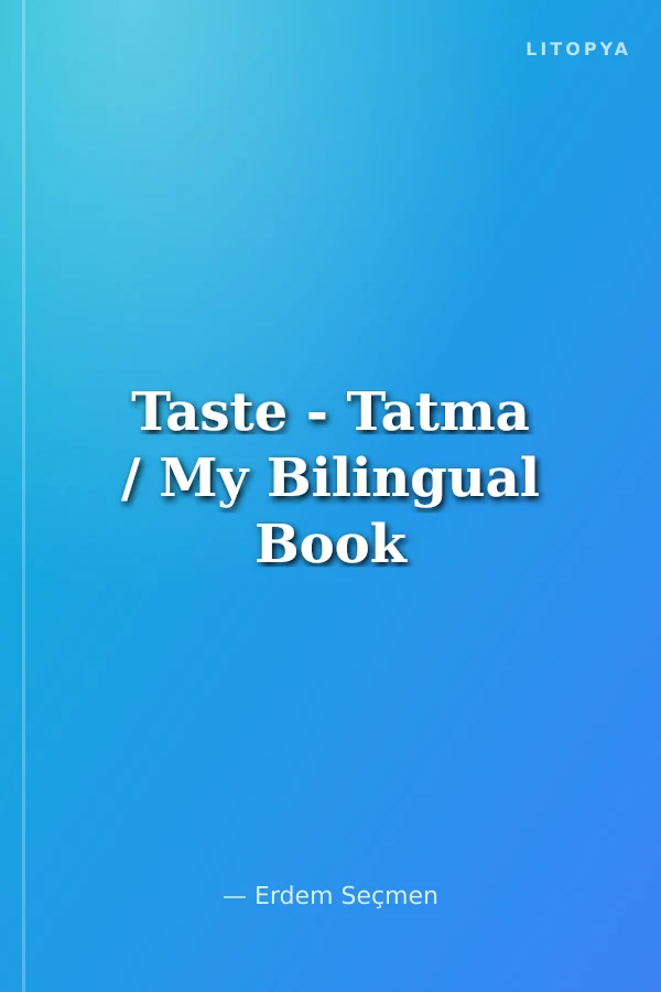 Taste - Tatma / My Bilingual Book