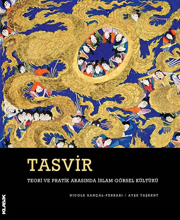 Tasvir (Karton Kapak) Teori ve Pratik Arasında İslam Görsel Kültürü