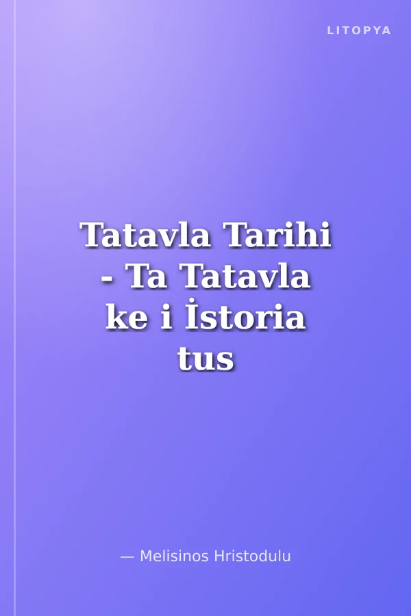 Tatavla Tarihi - Ta Tatavla ke i İstoria tus