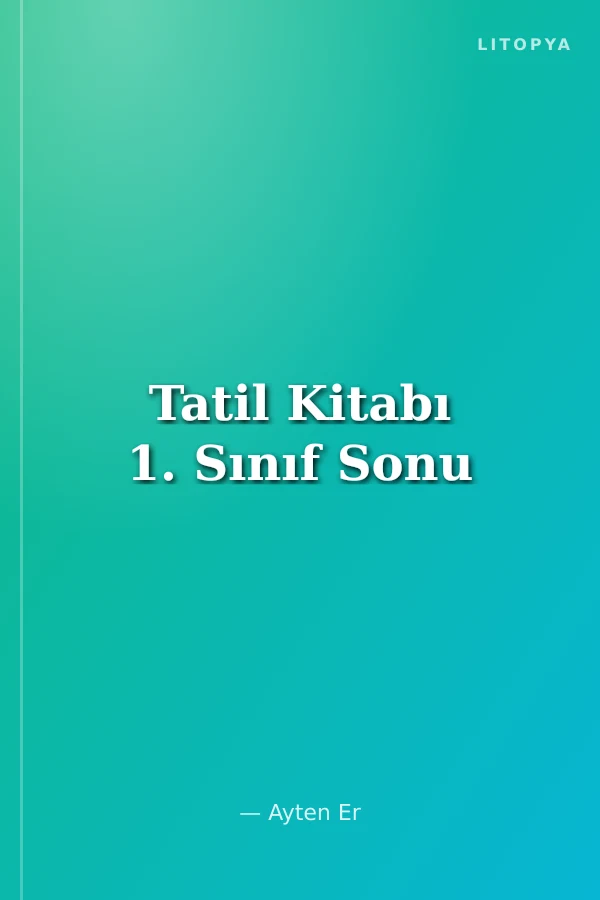 Tatil Kitabı 1. Sınıf Sonu