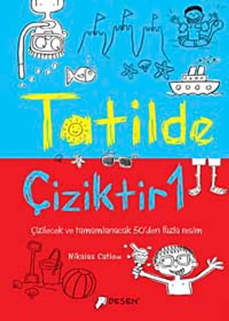 Tatilde Çiziktir-1