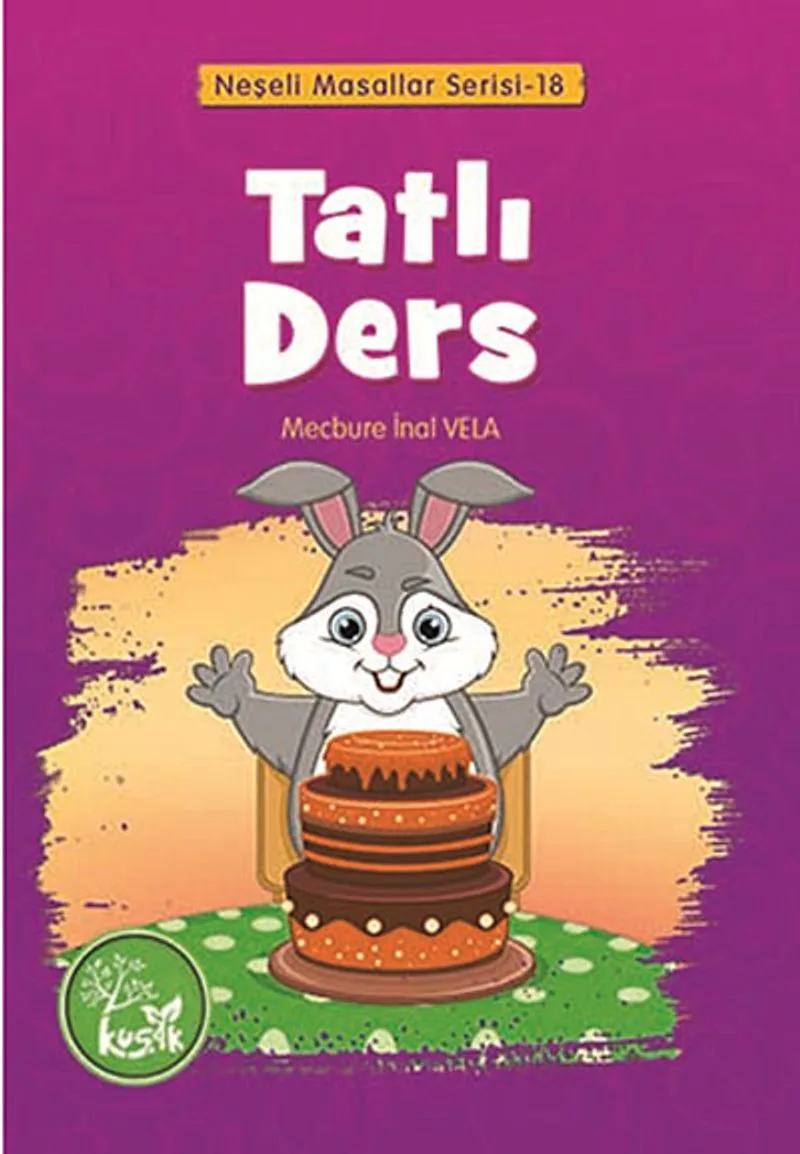 Tatlı Ders / Neşeli Masallar Serisi -18