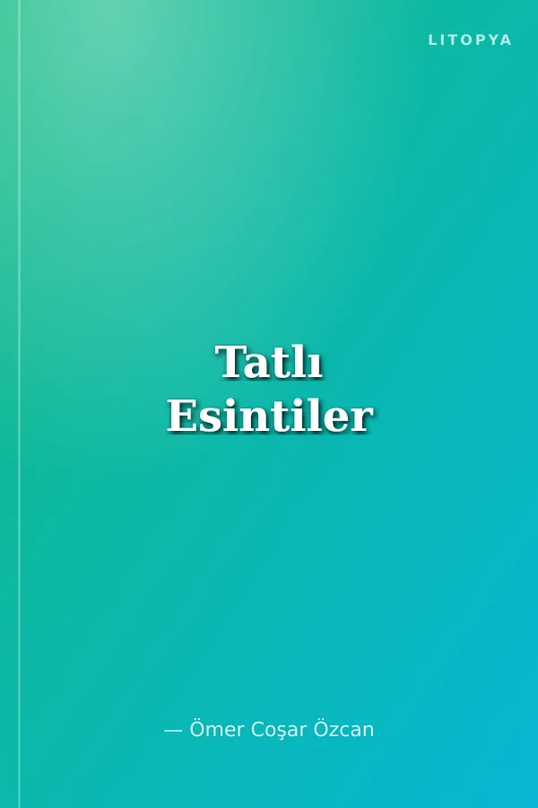 Tatlı Esintiler