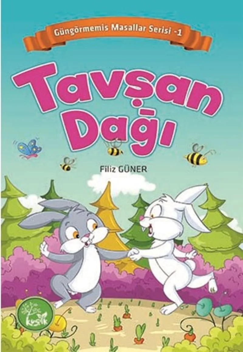 Tavşan Dağı / Güngörmemiş Masallar Serisi 1