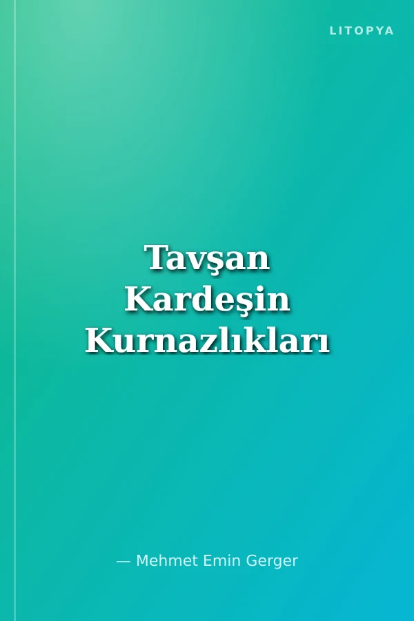 Tavşan Kardeşin Kurnazlıkları