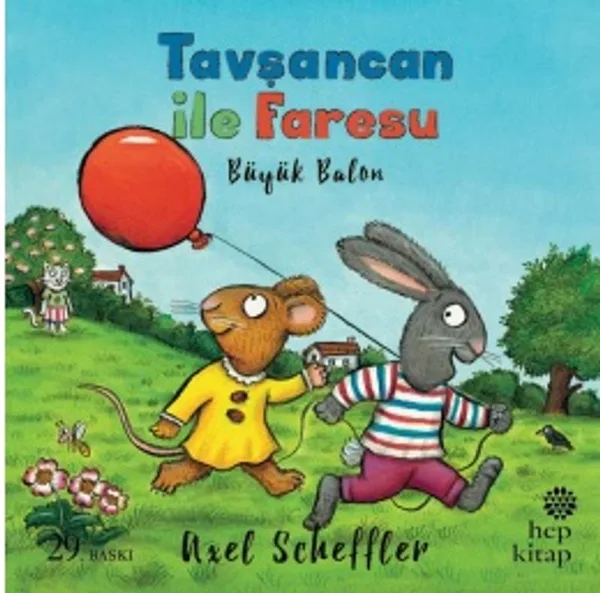 Tavşancan ile Faresu / Büyük Balon