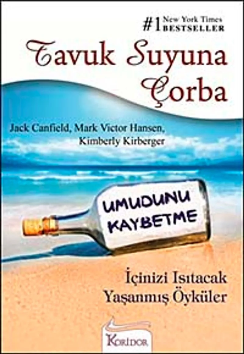 Tavuk Suyuna Çorba - Umudunu Kaybetme