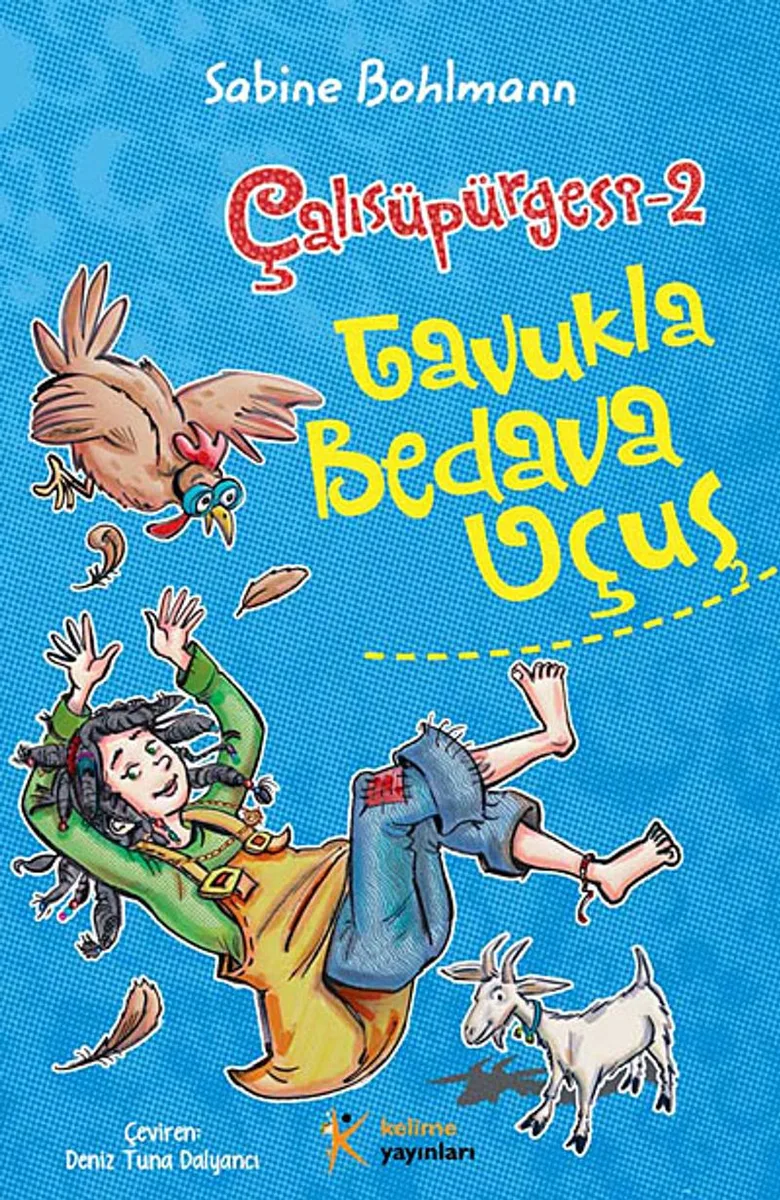 Tavukla Bedava Uçuş / Çalısüpürgesi -2
