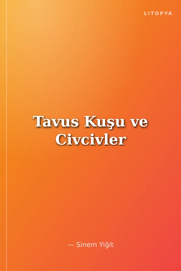 Tavus Kuşu ve Civcivler