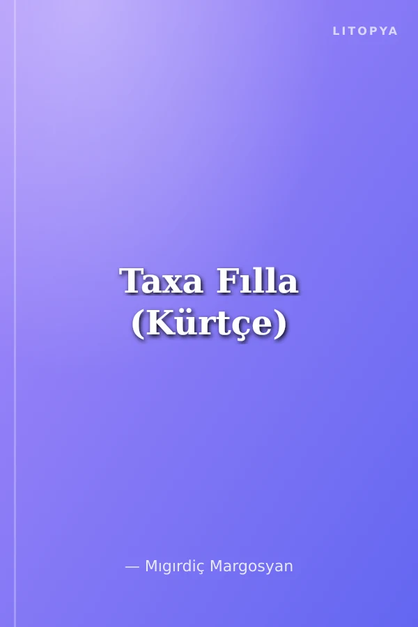 Taxa Fılla (Kürtçe)