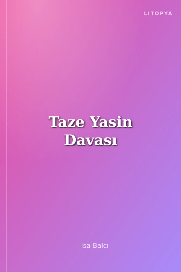 Taze Yasin Davası