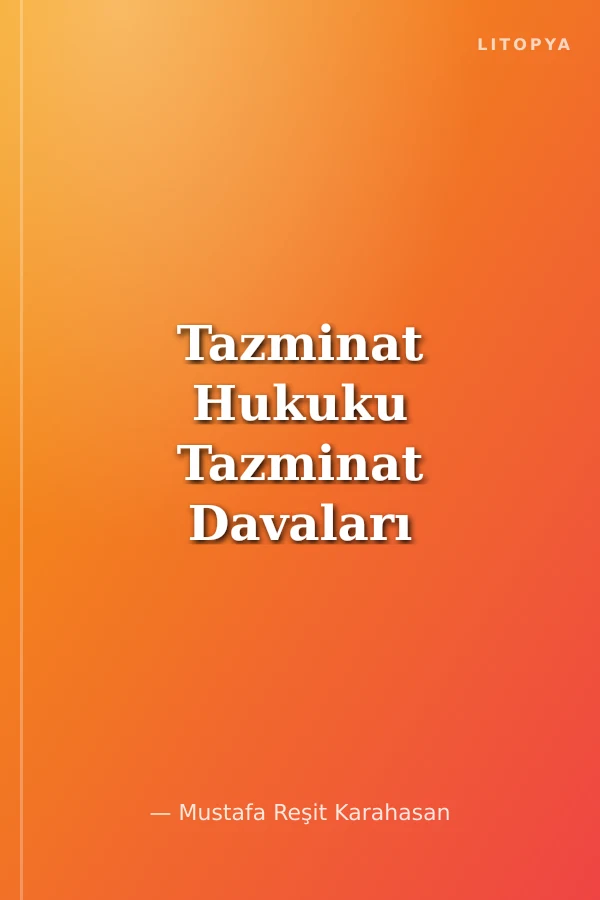 Tazminat Hukuku Tazminat Davaları Yargılama Usulü