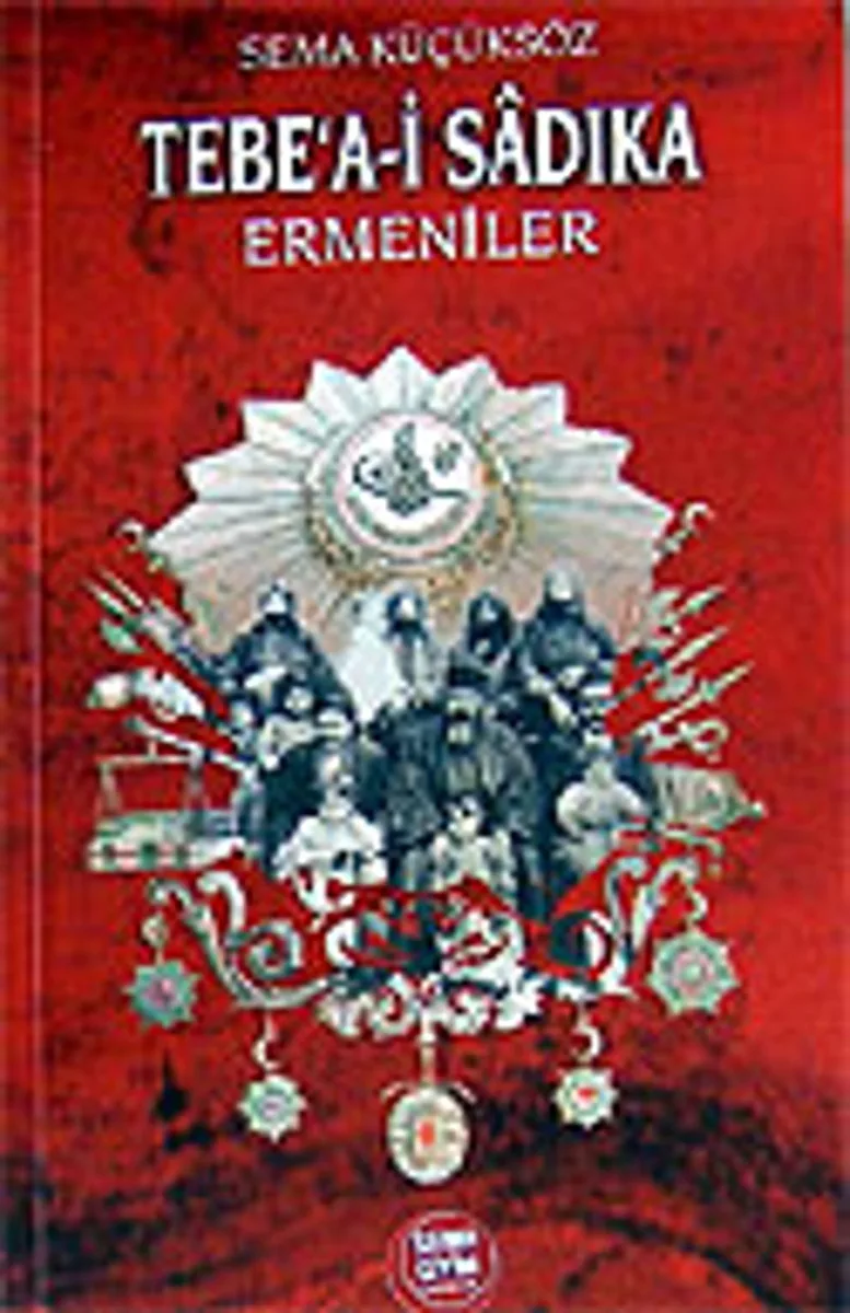 Tebe'a-i Sadıka / Ermeniler