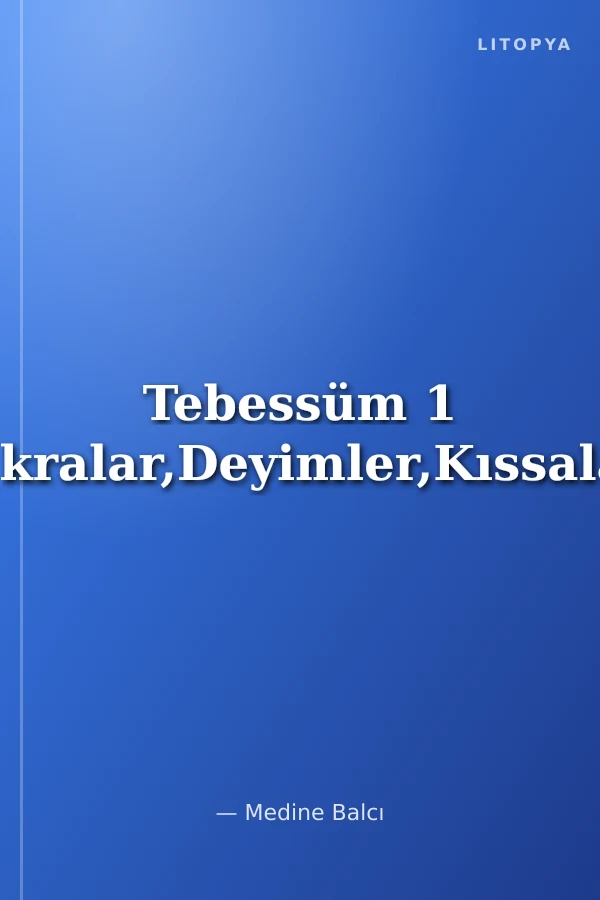 Tebessüm 1 Fıkralar,Deyimler,Kıssalar