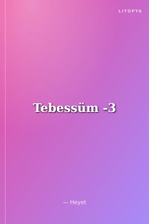 Tebessüm -3