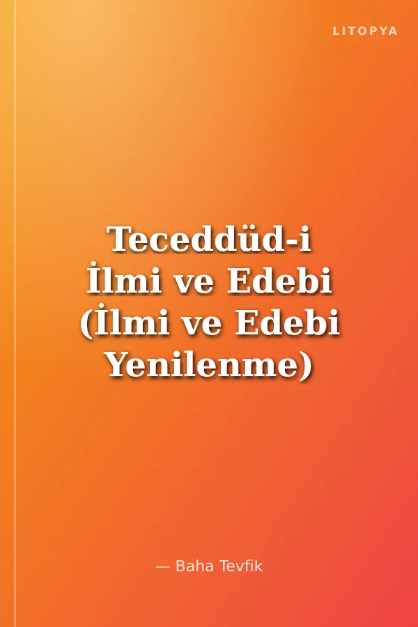 Teceddüd-i İlmi ve Edebi (İlmi ve Edebi Yenilenme)