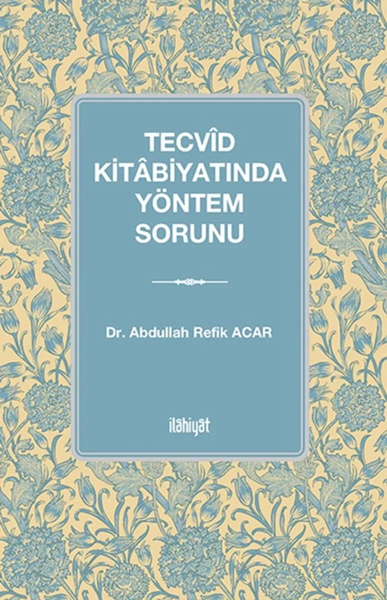 Tecvîd Kitabiyatında Yöntem Sorunu