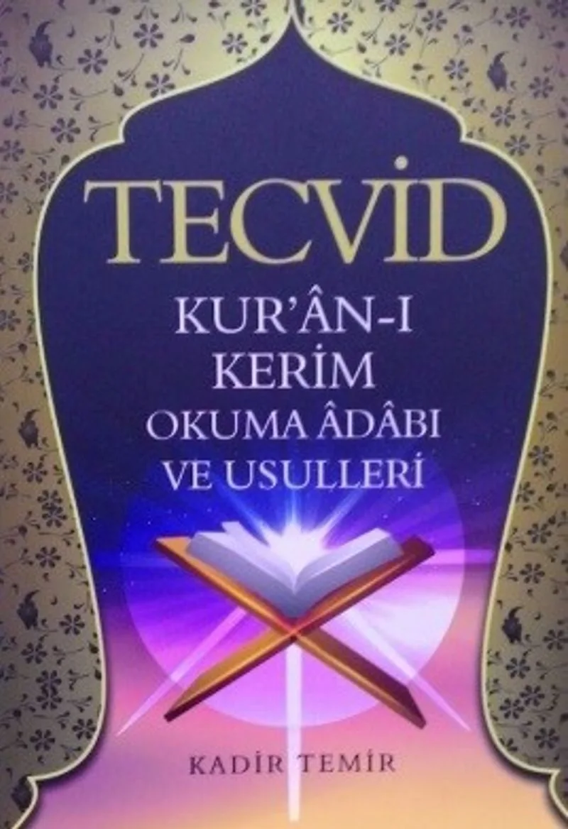 Tecvid Kuranı Kerim Okuma Adabı ve Usulleri