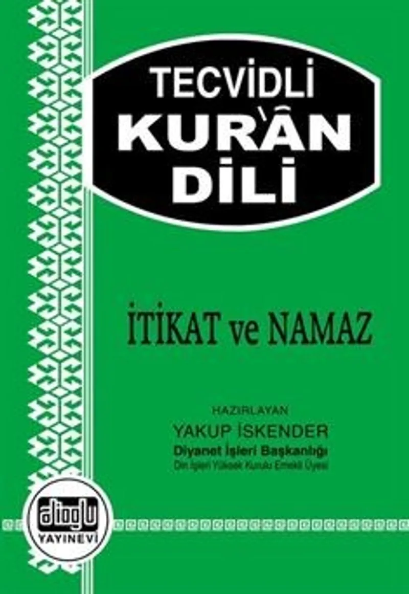 Tecvidli Kur'an Dili İtikat ve Namaz