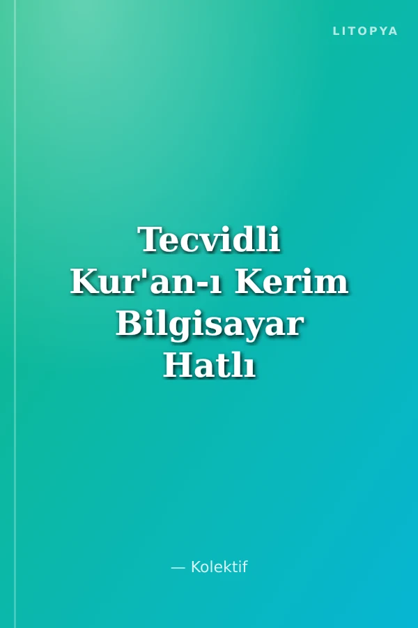 Tecvidli Kur'an-ı Kerim Bilgisayar Hatlı (Rahle Boy-Termo Deri, Mühürlü)