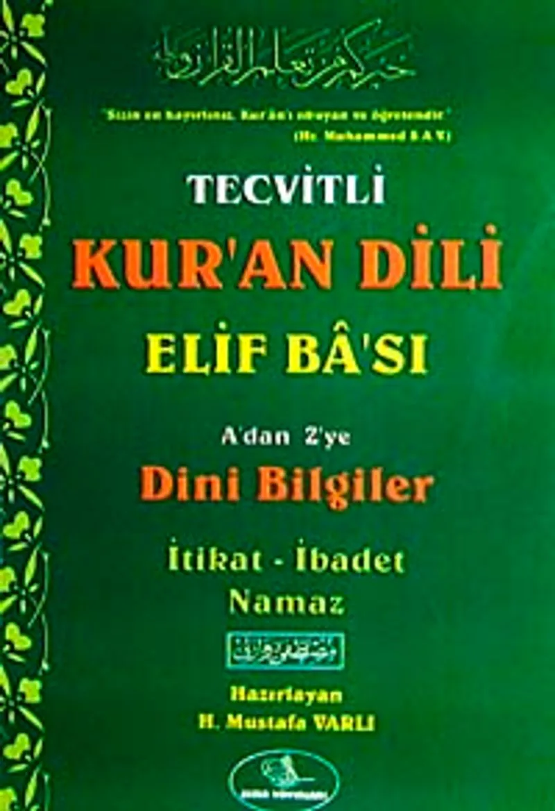 Tecvitli Kur'an Dili Elif Ba'sı A'dan Z'ye Dini Bilgiler