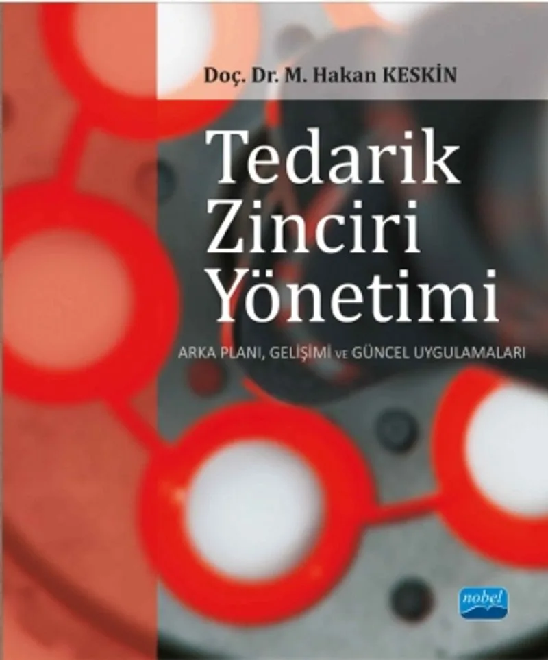 Tedarik Zinciri Yönetimi Arka Planı, Gelişimi ve Güncel Uygulamaları