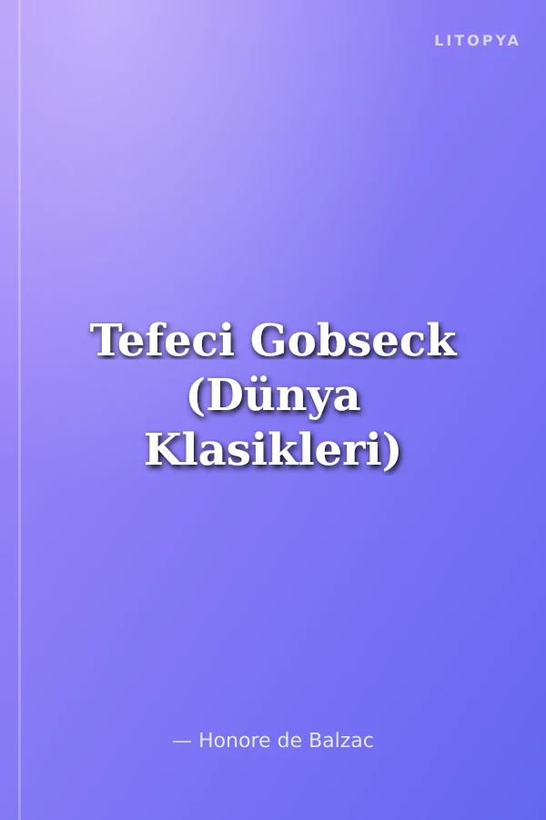 Tefeci Gobseck (Dünya Klasikleri)