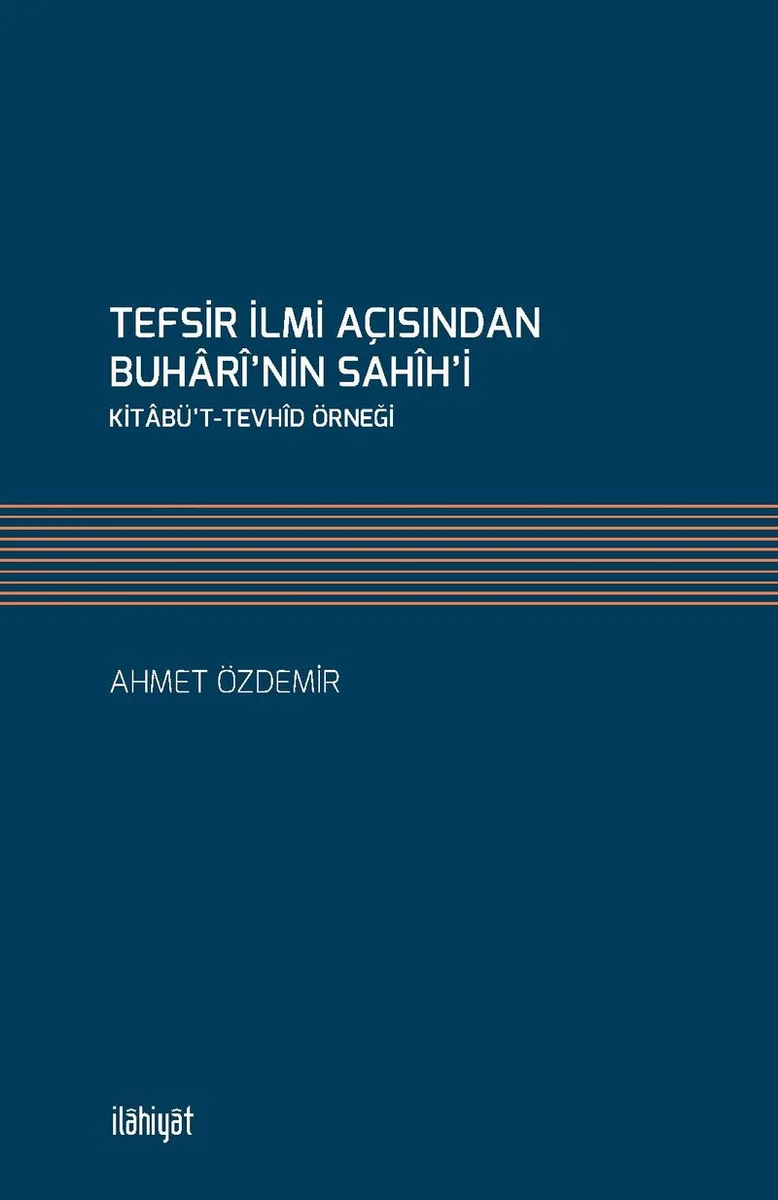 Tefsir İlmi Açısından Buhar&icirc;'nin Sah&icirc;h'i
