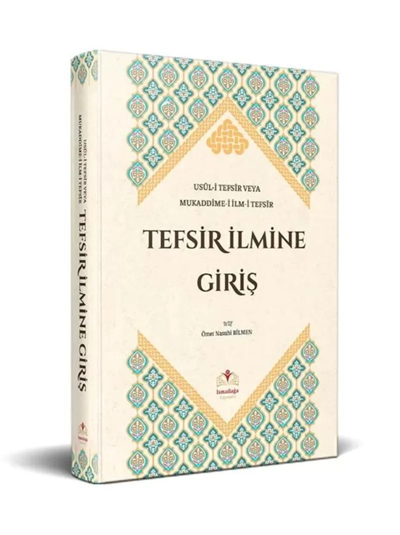 Tefsir İlmine Giriş / Usul-i Tefsir Veya Mukaddime-i İlm-i Tefsir