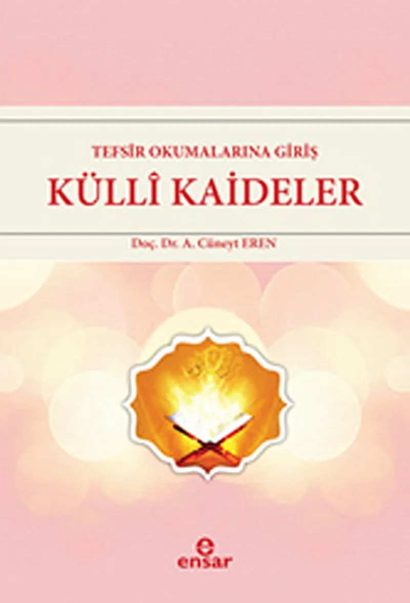 Tefsir Okumalarına Giriş Külli Kaideler