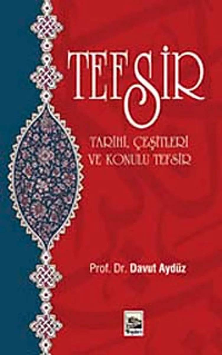 Tefsir Tarihi Çeşitleri ve Konulu Tefsir