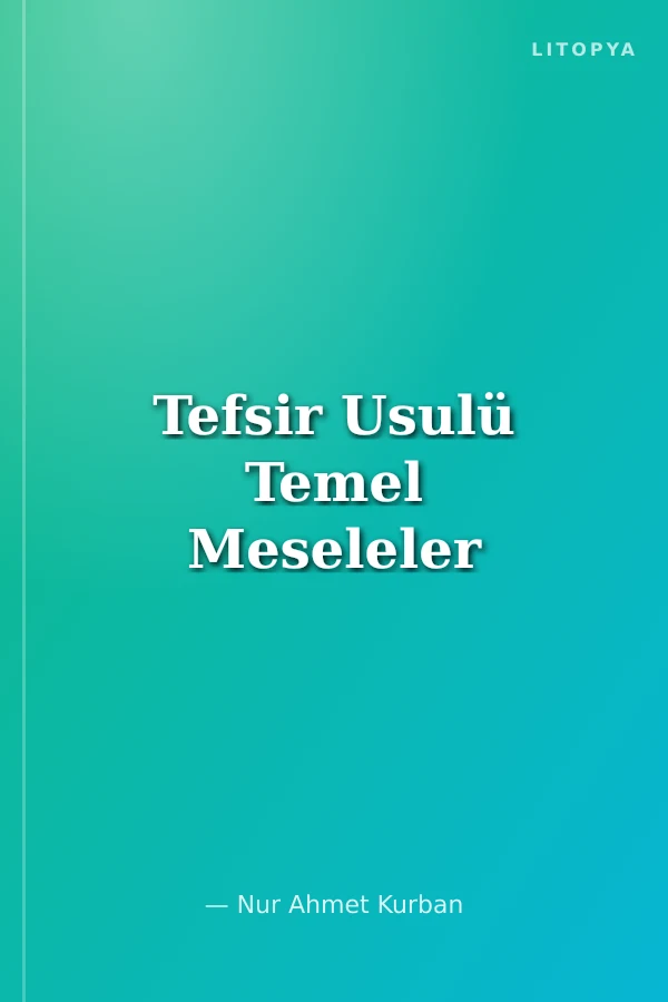 Tefsir Usulü Temel Meseleler