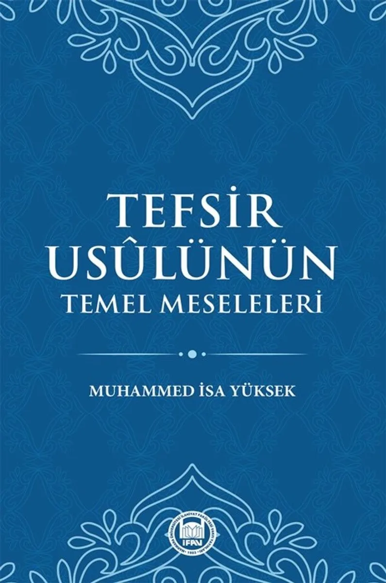 Tefsir Usulünün Temel Meseleleri