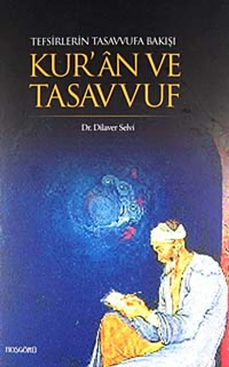Tefsirlerin Tasavvufa Bakışı Kur'an ve Tasavvuf