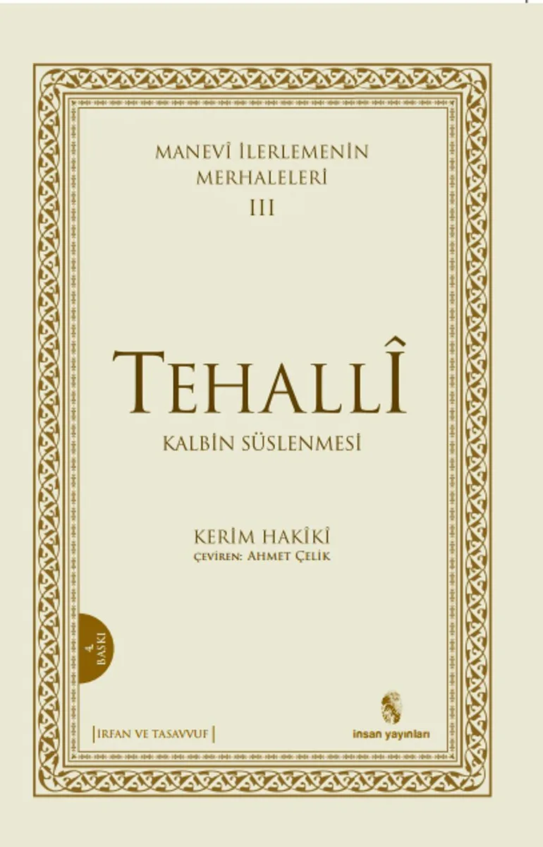Tehalli Kalbin Süslenmesi / Manevi İlerlemenin Merhaleleri III