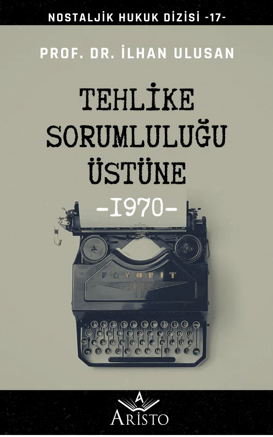 Tehlike Sorumluluğu Üstüne