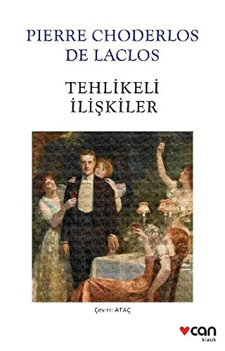 Tehlikeli İlişkiler / Choderlos De Laclos