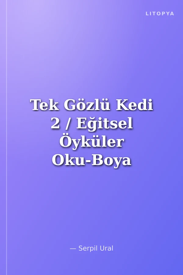 Tek Gözlü Kedi 2 / Eğitsel Öyküler Oku-Boya Dizisi