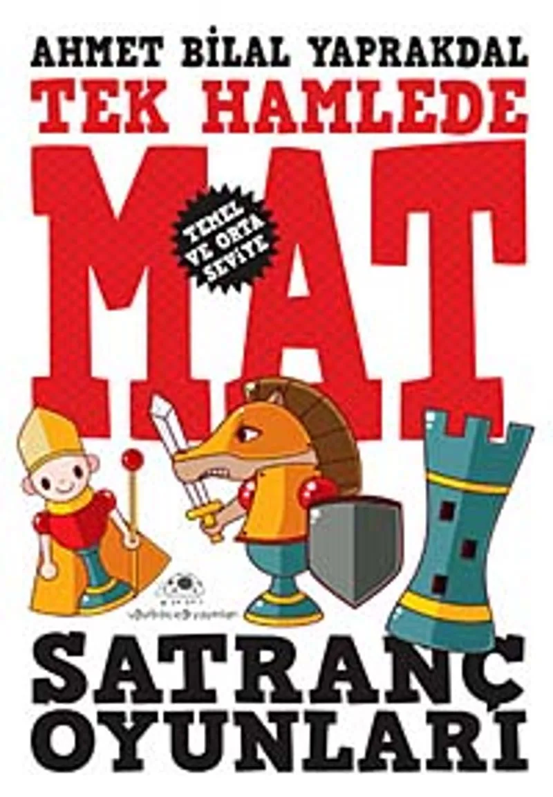Tek Hamlede Mat Satranç Oyunları (Temel ve Orta Seviye)