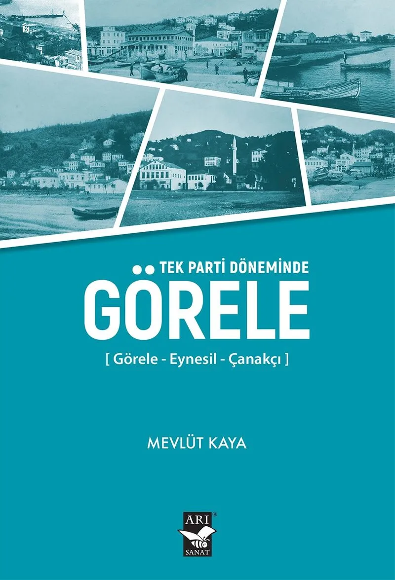 Tek Parti Döneminde Görele Görele - Eynesil - Çanakçı