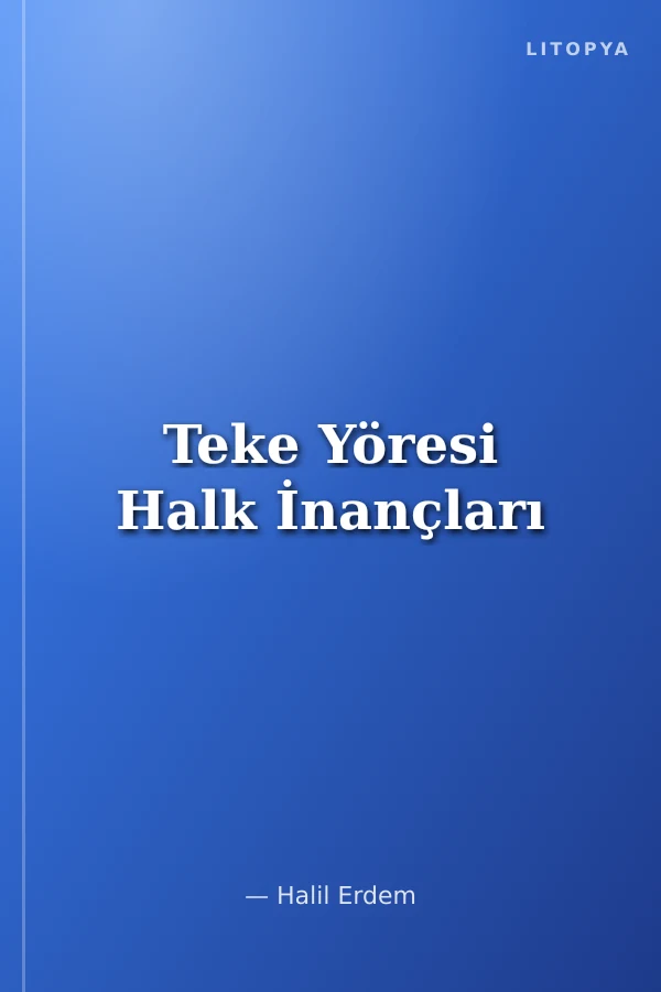 Teke Yöresi Halk İnançları