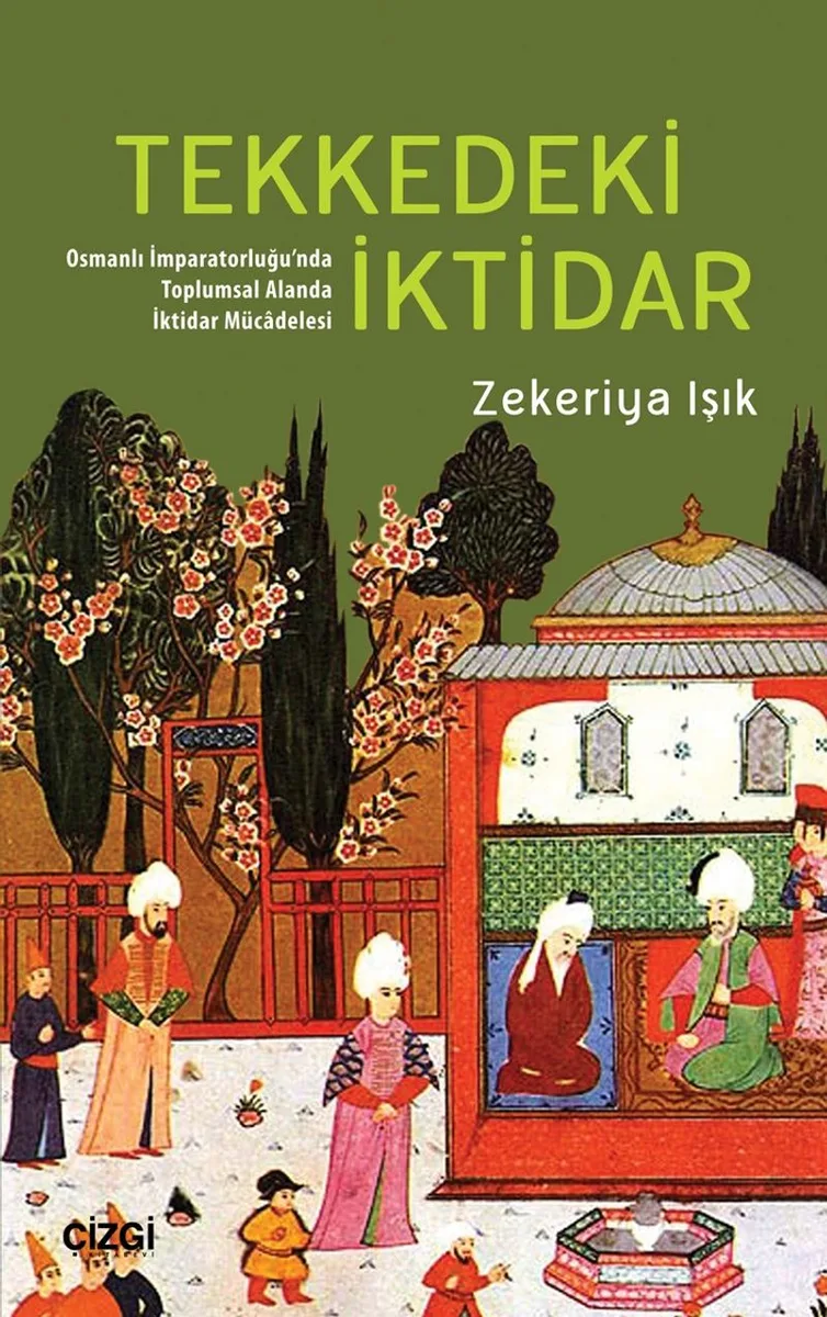 Tekkedeki İktidar Osmanlı İmparatorluğu'nda Toplumsal Alanda İktidar Mücadelesi