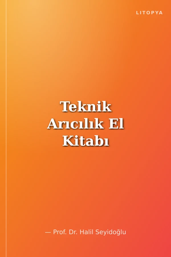 Teknik Arıcılık El Kitabı